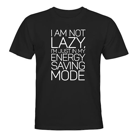Im Not Lazy - T-SHIRT - UNISEX
