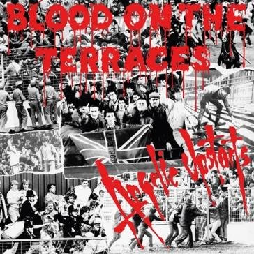 Blood on the terraces Angelic Upstarts