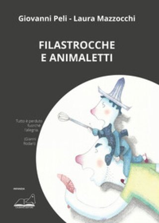 Filastrocche e animaletti Giovanni Peli