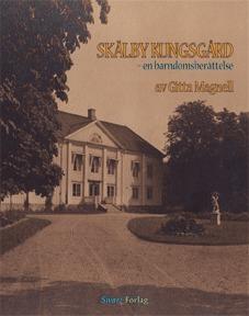 Skälby Kungsgård - Bok av Gitta Magnell - Inbunden
