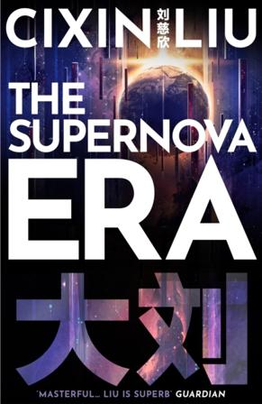 The Supernova Era - Bok av Cixin Liu - Pocket