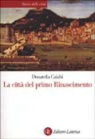 La città del primo Rinascimento Donatella Calabi