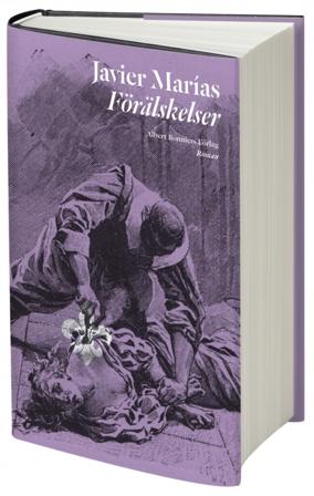 Förälskelser - Bok av Javier Marías - Inbunden