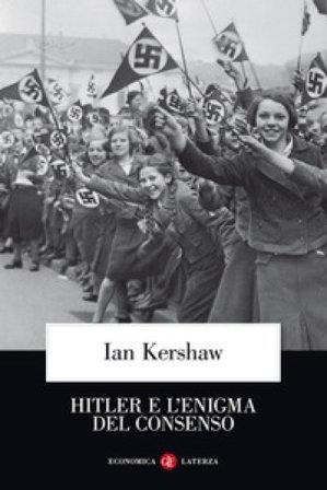 Hitler e l'enigma del consenso Ian Kershaw