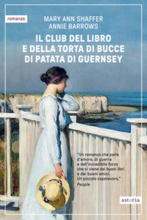 Il club del libro e della torta di bucce di patata di Guernsey Mary Ann Shaffer