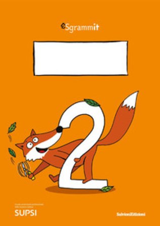 Sgrammit: quaderno arancione 2. Il testo espositivo e il testo argomentativo. Per la Scuola elementare Centro competenze didattica dell'italiano