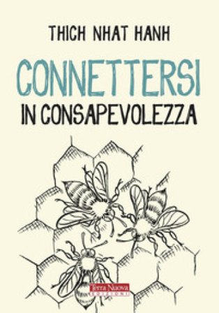 Connettersi in consapevolezza Thich Nhat Hanh