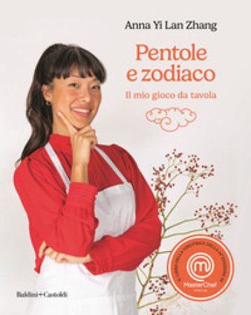 Pentole e zodiaco. Il mio gioco da tavola. MasterChef Italia 14° Anna Yi Lan Zhang