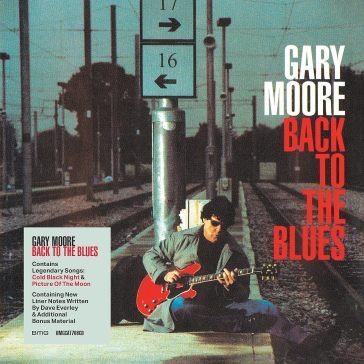 Back to the blues Gary Moore