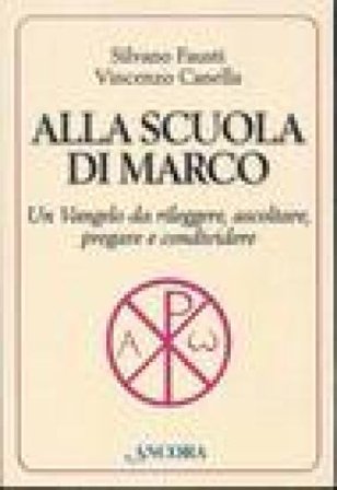 Alla scuola di Marco Silvano Fausti