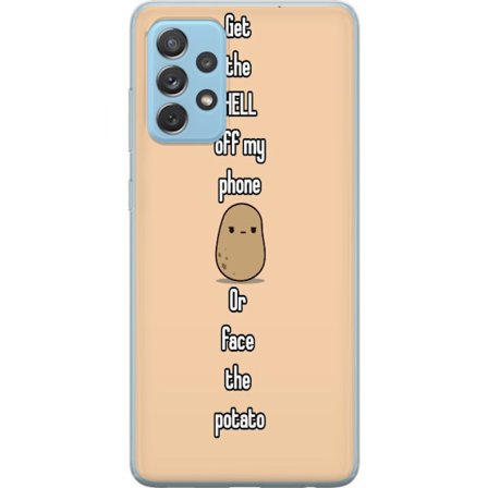 Kompatibelt Mobildeksel til Samsung Galaxy A52 5G Morsomt potettema - Få fyken fra telefonen min eller møt poteten