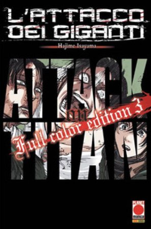 L'attacco dei giganti. Full color edition. Vol. 3 Hajime Isayama
