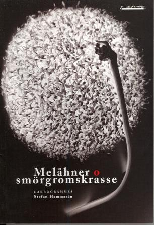 Melåhner o smörgromskrasse - Bok av Stefan Hammarén - Häfte