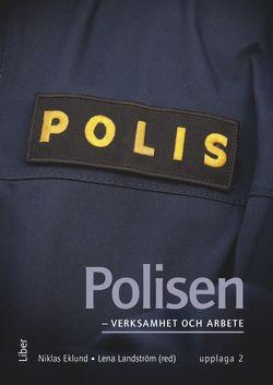 Polisen - verksamhet och arbete, ISBN: 9789147113408