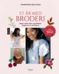 Et år med broderi - Bok av Warunee Bolstad - Hardback
