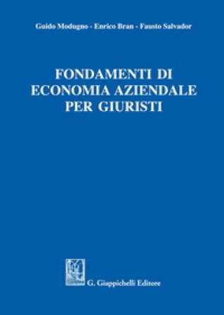 Fondamenti di economia aziendale per giuristi Guido Modugno