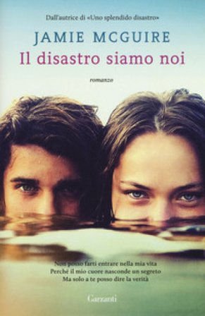 Il disastro siamo noi. Nuova ediz. Jamie McGuire