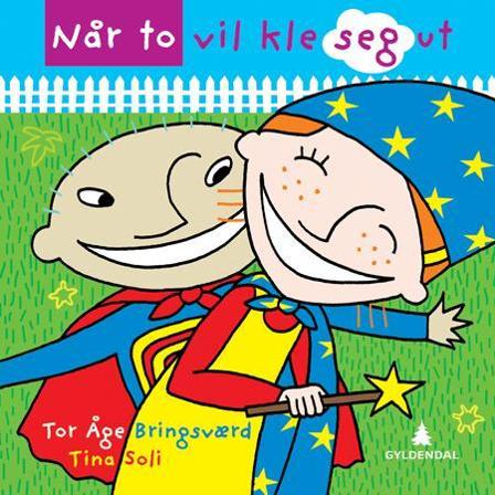 Når to vil kle seg ut - Bok av Tor Åge Bringsværd - Hardback