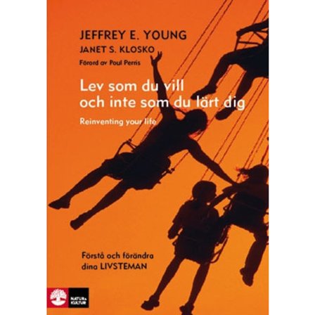 Lev som du vill och inte som du lärt dig 9789127121096