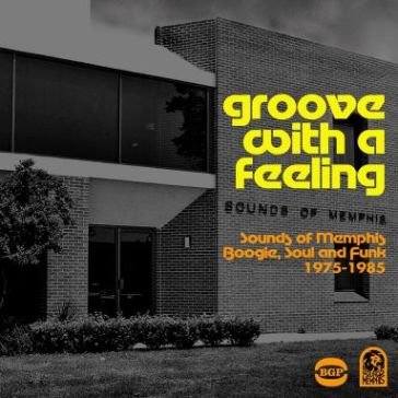 Groove with a feeling -sounds of memphis NA