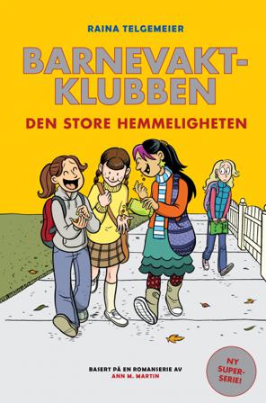 Den store hemmeligheten - Bok av Raina Telgemeier - Hardback