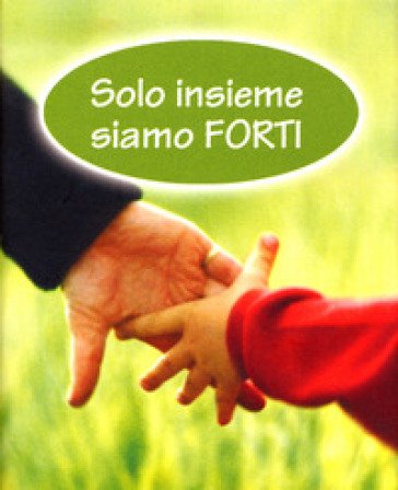 Solo insieme siamo forti NA
