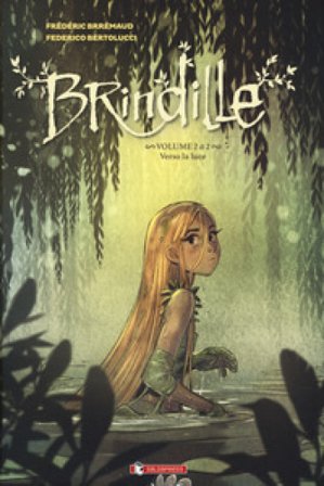 Brindille. Vol. 2: Verso la luce Frédéric Brrémaud