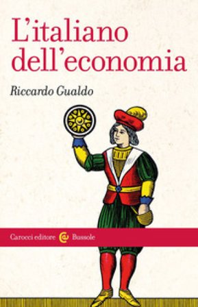 L'italiano dell'economia Riccardo Gualdo
