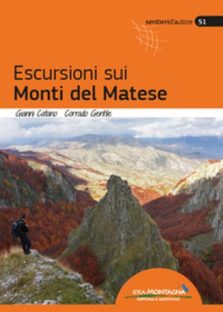 Escursioni sui monti del Matese Corrado Gentile