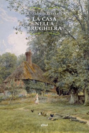 La casa nella brughiera Elizabeth Gaskell