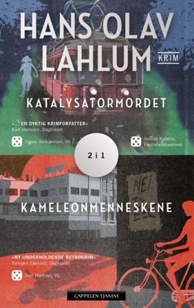 Katalysatormordet ; Kameleonmenneskene - Bok av Hans Olav Lahlum - Pocket