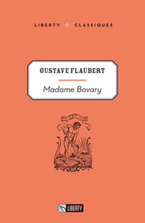 Madame Bovary. Ediz. per la scuola Gustave Flaubert