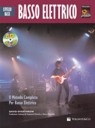 Basso elettrico. Livello base. Con CD-Audio David Overthrow