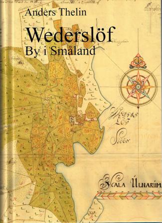Wederslöf by i Småland - Bok av Anders Thelin - Inbunden