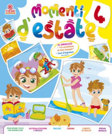 Momenti d'estate. Per la Scuola elementare. Vol. 4