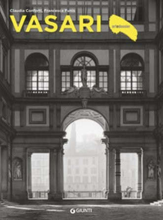 Vasari. Ediz. a colori Claudia Conforti
