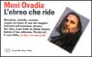 L'ebreo che ride. L'umorismo ebraico in otto lezioni e duecento storielle. Con videocassetta Moni Ovadia