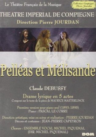 Pelleas et melisande Claude Debussy