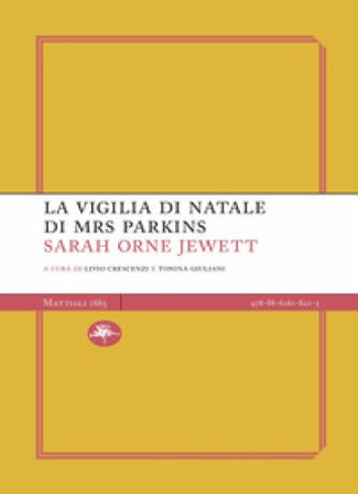 La vigilia di Natale di Mrs Parkins Sarah Orne Jewett