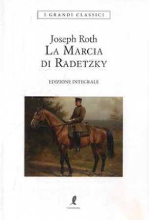 La marcia di Radetzky Joseph Roth