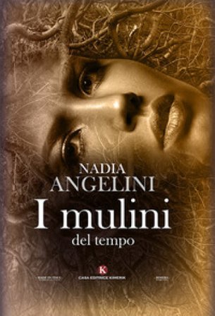 I mulini del tempo Nadia Angelini