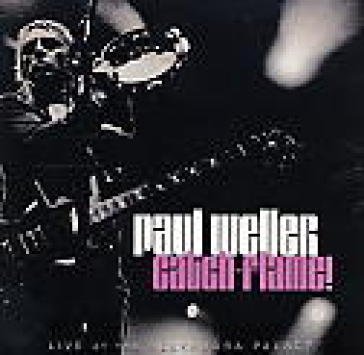 Catch-flame! (ltd.edt) Paul Weller