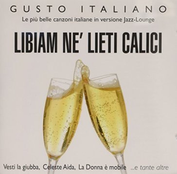 Libiam ne' lieti calici (le piu' belle c NA