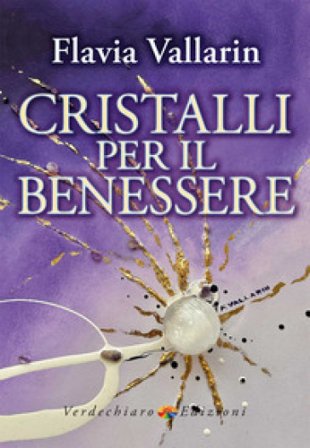 Cristalli per il benessere Flavia Vallarin
