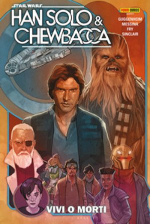 Han Solo & Chewbacca. Star Wars. Vol. 2 Marc Guggenheim