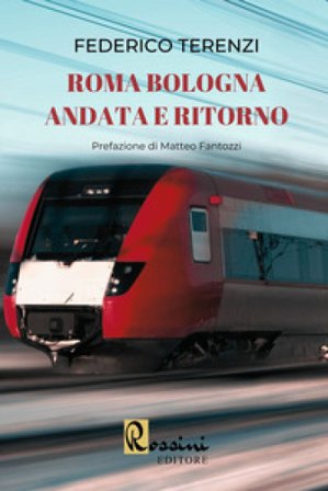 Roma Bologna andata e ritorno Federico Terenzi