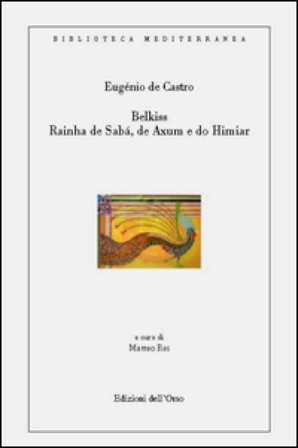 Belkiss. Rainha de sába, de axum e do himiar Eugénio De Castro