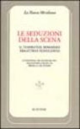 Le seduzioni della scena. Il teatro nel romanzo tra Otto e Novecento NA