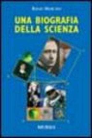 Una biografia della scienza Renzo Morchio