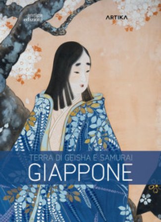 Giappone. Terra di Geisha e Samurai. Catalogo della mostra (Piazzola sul Brenta, 1 marzo-29 giugno 2025). Ediz. a colori